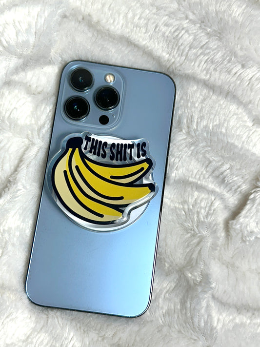 This Shit Is Bananas Mag Safe Phone/E-Reader Grip