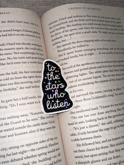 To The Stars Who Listen Sticker