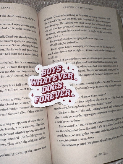 Boys Whatever Dogs Forever Sticker