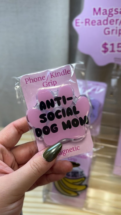 Anti-Social Dog Mom Mag Safe Phone/E-Reader Grip