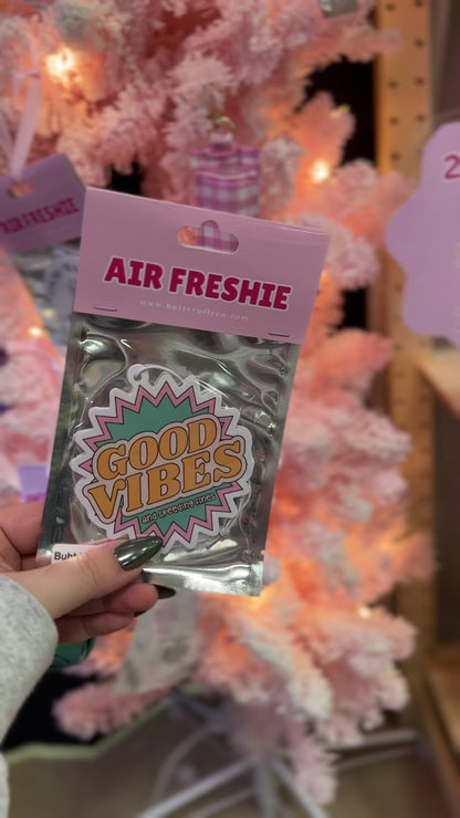 Good Vibes Car Air Freshie